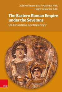 Cover image for The Eastern Roman Empire under the Severans