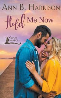 Cover image for Hold Me Now