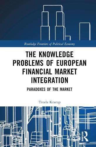 Cover image for The Knowledge Problems of European Financial Market Integration