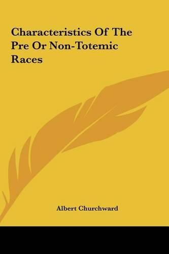 Cover image for Characteristics of the Pre or Non-Totemic Races Characteristics of the Pre or Non-Totemic Races