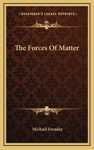 Cover image for The Forces of Matter