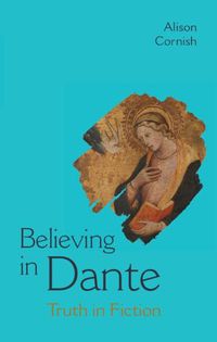 Cover image for Believing in Dante: Truth in Fiction