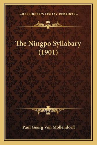 Cover image for The Ningpo Syllabary (1901)