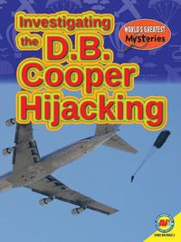Cover image for Investigating the D.B. Cooper Hijacking