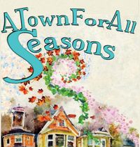 Cover image for A Town For All Seasons