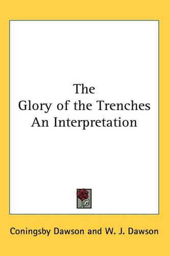 Cover image for The Glory of the Trenches an Interpretation