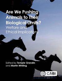 Cover image for Are We Pushing Animals to Their Biological Limits?: Welfare and Ethical Implications