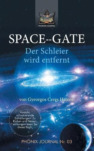 Cover image for Space--Gate: Der Schleier wird entfernt