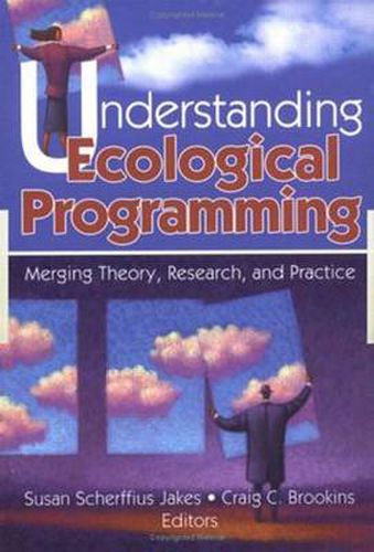 Cover image for Understanding Ecological Programming: Merging Theory, Research, and Practice