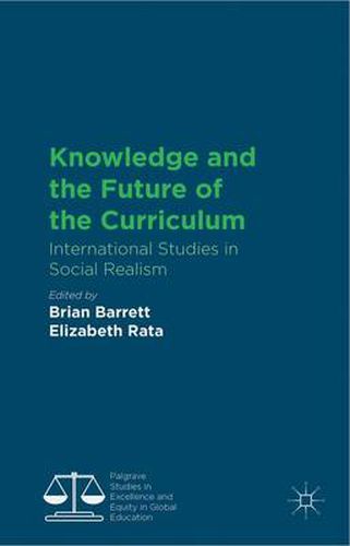 Cover image for Knowledge and the Future of the Curriculum: International Studies in Social Realism