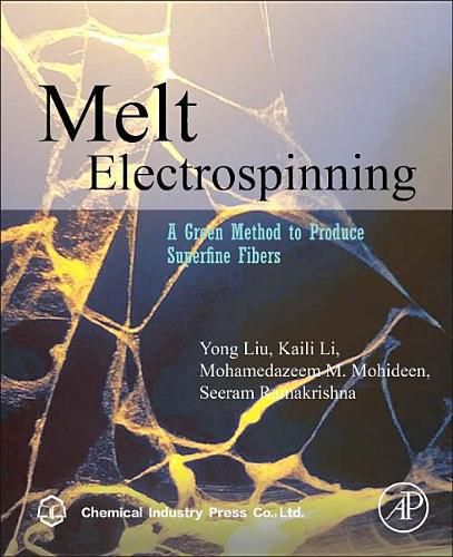 Cover image for Melt Electrospinning: A Green Method to Produce Superfine Fibers