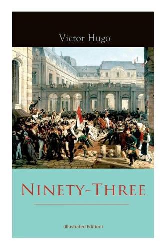 Cover image for Ninety-Three (Illustrated Edition)