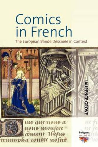 Comics in French: The European Bande Dessinee in Context