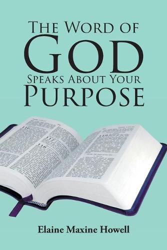 Cover image for The Word of God Speaks About Your Purpose