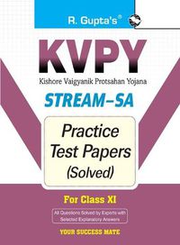 Cover image for Kvpy: Stream-SA Examination for Class XI Practice Test Papers (Solved)