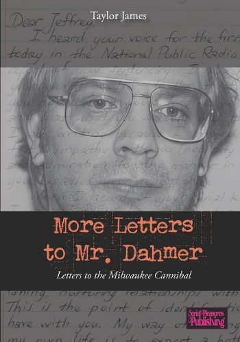 More Letters to Mr. Dahmer