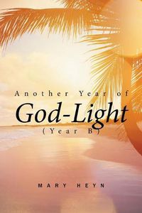 Cover image for Another Year of God-light (Year B)