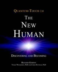 Cover image for Quantum-Touch 2.0 - The New Human: Discovering and Becoming