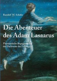 Cover image for Die Abenteuer des Adam Lasaarus