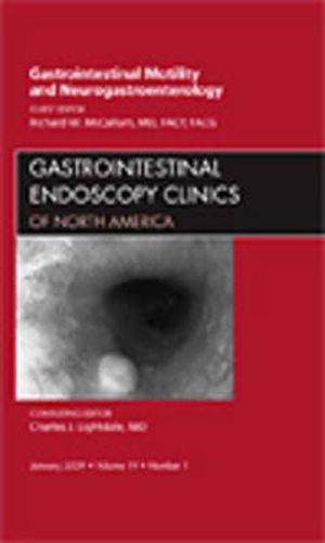 Cover image for Gastrointestinal Motility and Neurogastroenterology, An Issue of Gastrointestinal Endoscopy Clinics