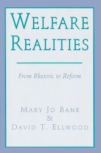 Cover image for Welfare Realities: From Rhetoric to Reform