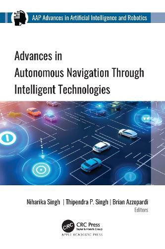 Cover image for Advances in Autonomous Navigation through Intelligent Technologies