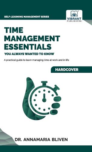 Cover image for Time Management Essentials You Always Wanted To Know