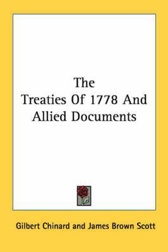 The Treaties of 1778 and Allied Documents