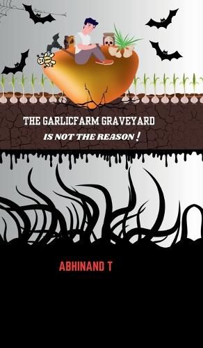 Cover image for The Garlicfarm Graveyard is Not the Reason!