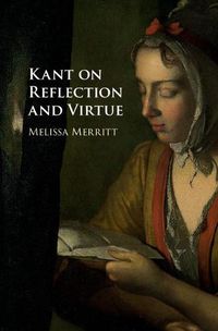 Cover image for Kant on Reflection and Virtue