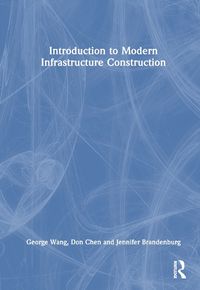 Cover image for Introduction to Modern Infrastructure Construction