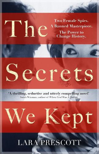 Cover image for The Secrets We Kept: The sensational Cold War spy thriller