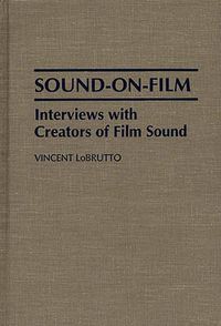 Cover image for Sound-On-Film: Interviews with Creators of Film Sound