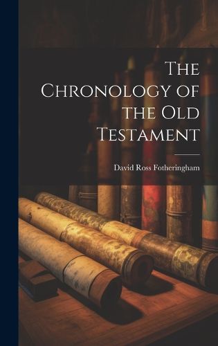 Cover image for The Chronology of the Old Testament