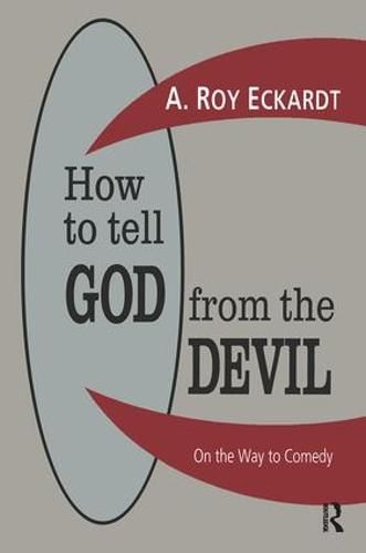 Cover image for How to Tell God from the Devil: On the Way to Comedy