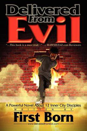 Cover image for Delivered from Evil: A Powerful Novel About 12 Inner City Disciples