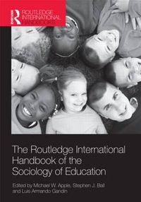 Cover image for The Routledge International Handbook of the Sociology of Education