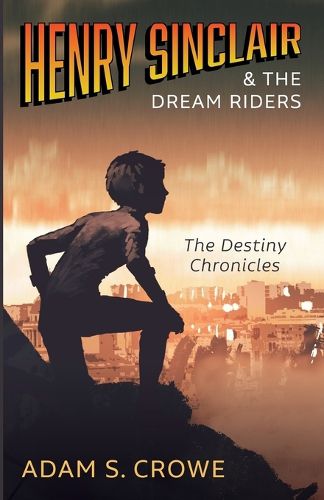Cover image for Henry Sinclair and the Dream Riders