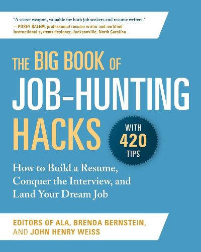 Cover image for The Big Book of Job-Hunting Hacks: How to Build a Resume, Conquer the Interview, and Land Your Dream Job