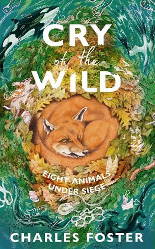 The Cry of the Wild: Tales of sea, woods and hill