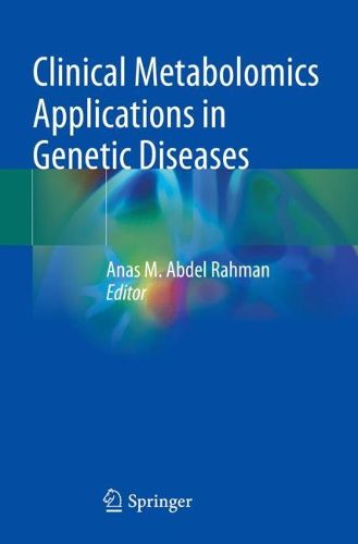 Cover image for Clinical Metabolomics Applications in Genetic Diseases