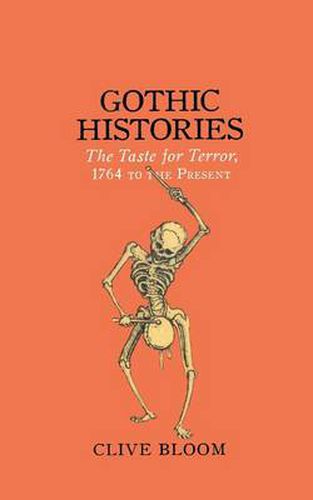 Cover image for Gothic Histories: The Taste for Terror, 1764 to the Present