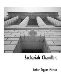 Cover image for Zachariah Chandler