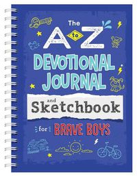 Cover image for A to Z Devotional Journal and Sketchbook for Brave Boys