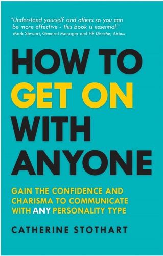 Cover image for How to Get On with Anyone: Gain the confidence and charisma to communicate with ANY personality type