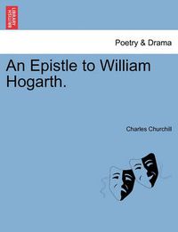 Cover image for An Epistle to William Hogarth.