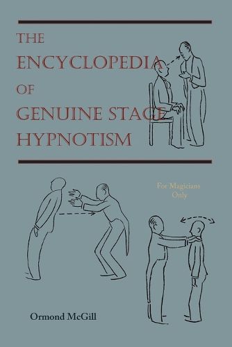 Cover image for The Encyclopedia of Genuine Stage Hypnotism: For Magicians Only