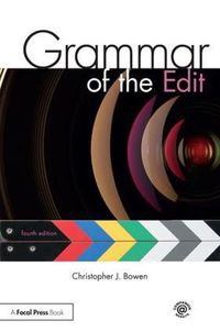 Cover image for Grammar of the Edit: Fourth Edition