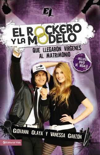 Cover image for El Rockero Y La Modelo: Que Llegaron Virgenes Al Matrimonio