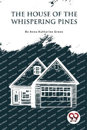 The House of the Whispering Pines